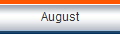 August